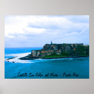 Castillo San Felipe del Morro - Old San Juan Forts Poster