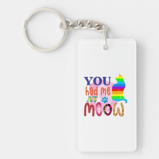 Cat Art dat je me had bij Meow_2 Sleutelhanger (Voorkant)