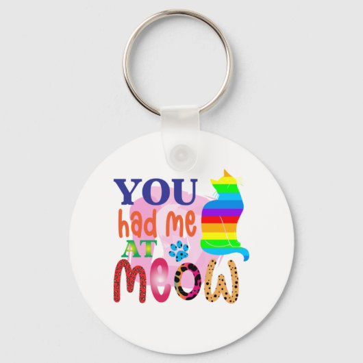 Cat Art dat je me had bij Meow_2 Sleutelhanger (Voorkant)