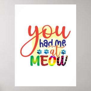 Cat Art dat je me had op Meow Poster