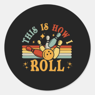 Cat  bowling-shirt Dit is hoe ik grappig rol Ronde Sticker