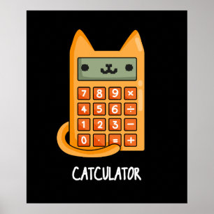 Cat-culator Funny Kitty Cat Calculator Pun Dark BG Poster