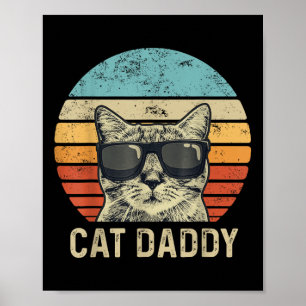 Cat Daddy Retro Cat Sungles Cool Cat Dad Gift Gelo Poster