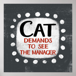 Cat Demande De Voir Manager Poster Wall Art