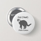 Cat Felis Catus Ronde Button 5,7 Cm (Voorkant /achterkant)