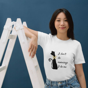 Cat Fun Pun Ik doe geen ochtenden Ik doe me Quote T-shirt