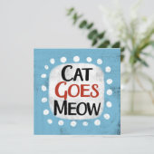 Cat Goes Meow Carte de voeux (Debout devant)
