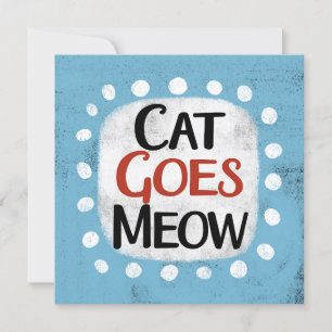 Cat Goes Meow Wenskaart Kaart
