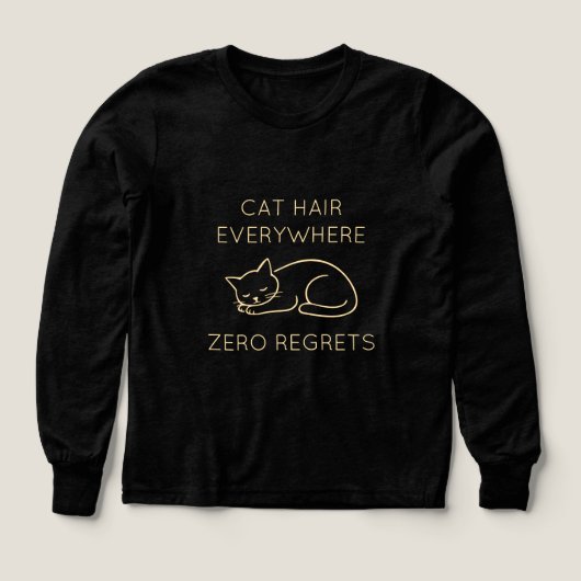 Cat hair everywhere zero regrets (Motif recto)
