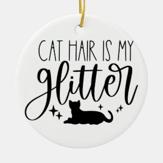 Cat Hair is mijn glitter Keramisch Ornament