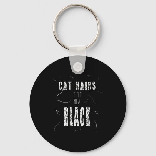 Cat Hair Is The New Black Funny Sleutelhanger (Voorkant)