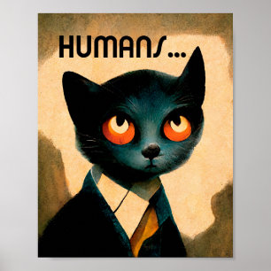 Cat Hates Humans Humoristische kunst voor katten Poster