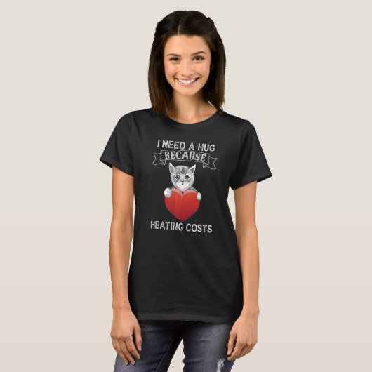 Cat Hug  Hug  Heating Bill T-shirt (Voorkant volledig)