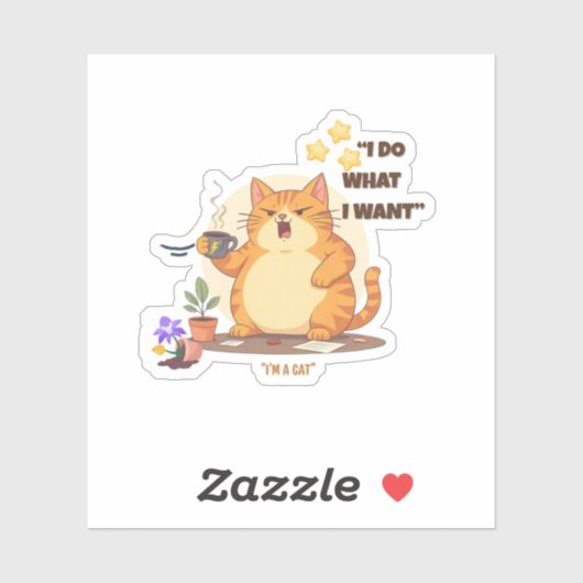 Cat "I Do What I Want" Kiss-Cut Vinyl Sticker (Feuille)
