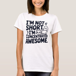 Cat Ik ben niet kort Ik ben geconcentreerd Geweldi T-shirt