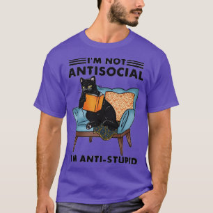 Cat Im is geen asociaal imbeciel grappig cadeau vo T-shirt