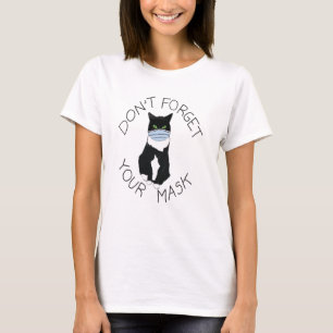 Cat in mask T-Shirt, vergeet je gezichtsmasker nie T-shirt
