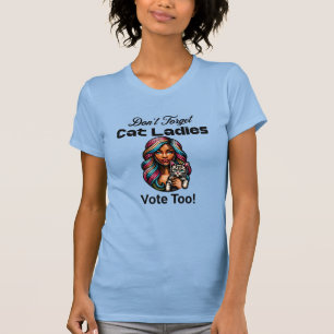 Cat Ladies Stem ook! Harris Walz 2024 T-shirt
