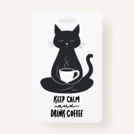 Cat Lanyard, Blijf kalm en Drink Coffee Lanyard Badge