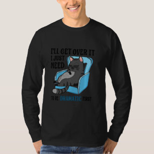 Cat Lazy, ik ga erheen. Ik moet alleen maar Dramat T-shirt
