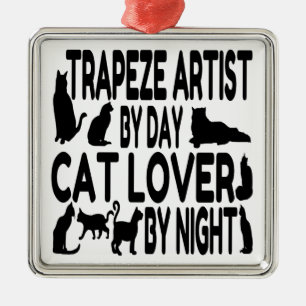 Cat Lover Trapeze Artiest Metalen Ornament
