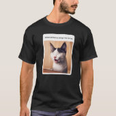 Cat Meme als iemand me taco's brengt T-shirt (Voorkant)