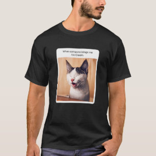 Cat Meme als iemand mij Icecream brengt T-shirt