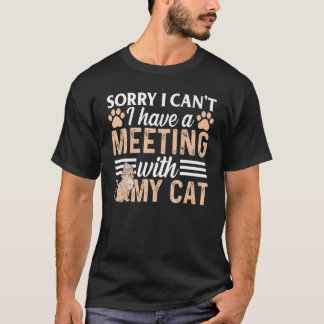 Cat Meme ik kan geen afspraak maken met mijn T-shirt