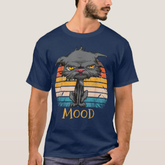 Cat Mood Funny Bored Cat Kitten Cat Lovers Retro A T-shirt