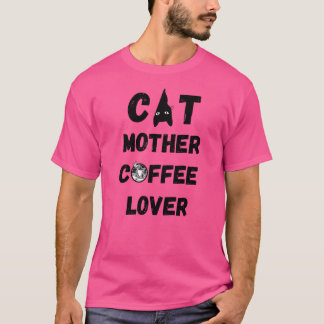 CAT MOTHER COFFEE LOVER 78 T-SHIRT