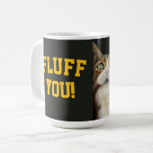 Cat mug fluff you (Devant gauche)