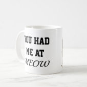 cat mug you had me at meow painting (Devant gauche)