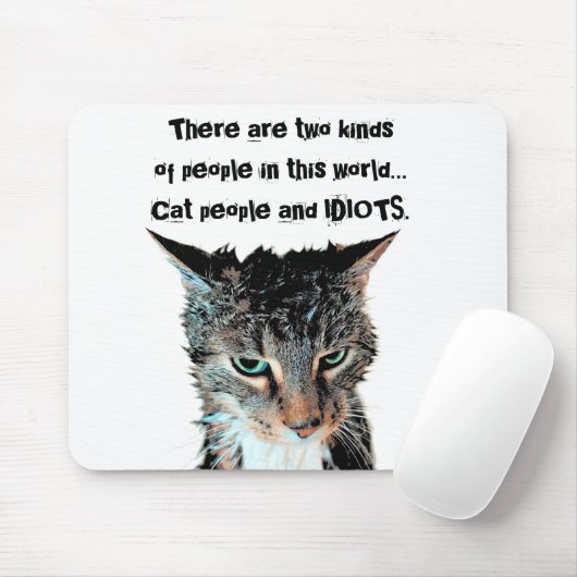 Cat people and idiots mousepad muismat (Met muis)