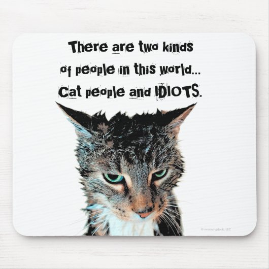Cat people and idiots mousepad muismat (Voorkant)