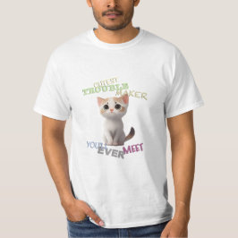 Cat Pet Cuttest Trouble Maker Leuk Schattig Grappi T-shirt