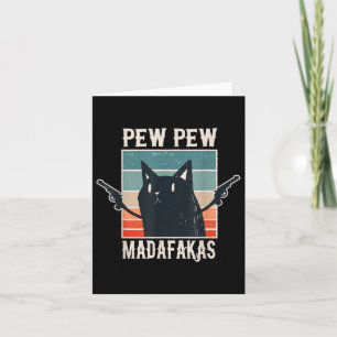 Cat Pew Pew Madafakas Retro Gift Kaart