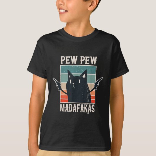 Cat Pew Pew Madafakas Retro Gift T-shirt (Voorkant)