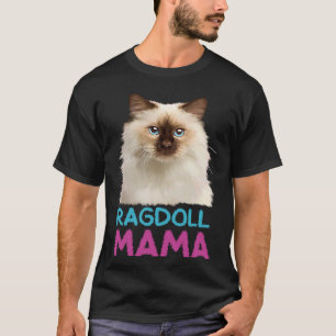 Cat Ragdoll Mama Cat Cat Cat Cat Cat T-shirt