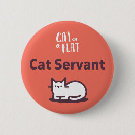 Cat Servant Ronde Button 5,7 Cm