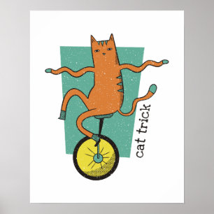 Cat Trick Funny Tabby Cat Riding Unicycle Poster