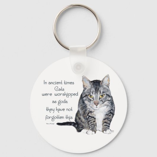 Cat Wisdom - in de oudheid waren Katten Sleutelhanger (Voorkant)