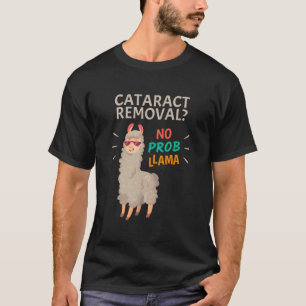 Cataractoperatie Geen problemen Oogoperatie Herste T-shirt