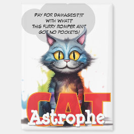 CatAstrophe | No Pockets Chaos Posse Magnet Magneet
