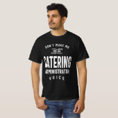 Catering Administrator-taakberoep T-shirt (Voorkant volledig)