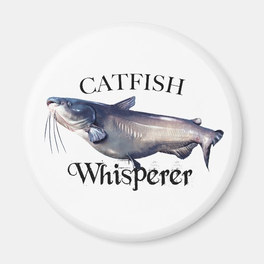 Catfish Whisperer Magneet (Voorkant)
