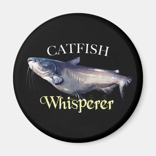 Catfish Whisperer Magneet (Voorkant)