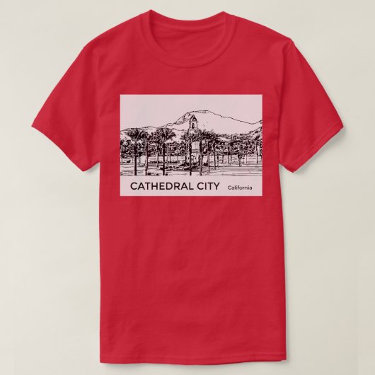 Cathedral City California TShirt (Design devant)