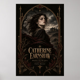 Catherine Earnshaw – Wuthering Heights Gotisch Poster