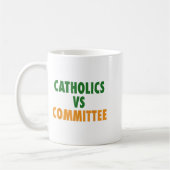 Catholics Vs Committees  Koffiemok (Links)