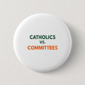 Catholics Vs Committees Ronde Button 5,7 Cm (Voorkant)